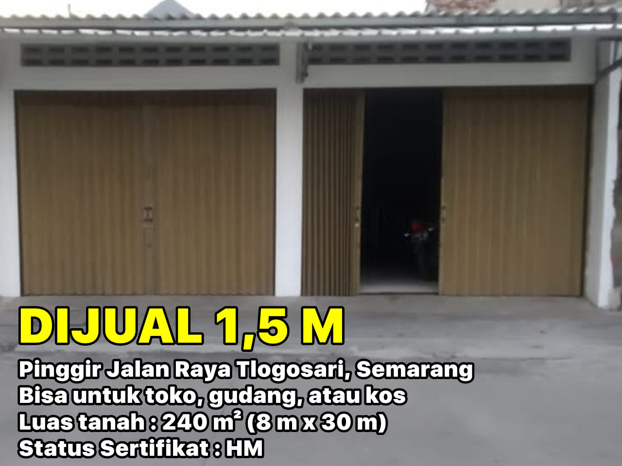 Rumah/Toko Pinggir Jalan Raya Tlogosari, Semarang